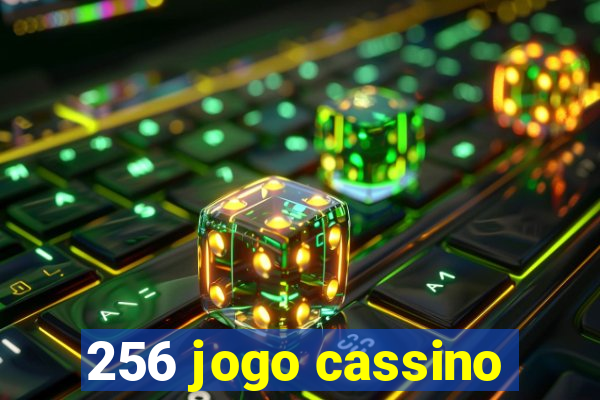 256 jogo cassino